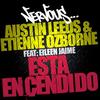 Esta Encendido (feat. Eilleen) (Original Mix) - Austin Leeds&Etienne Ozborne&Eilleen
