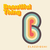 Beautiful Thing (Feat. 재연, 김수영) - Clazziquai&재연 (Jae Yeon)&김수영