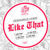 Like That (Phaze Dee Rmx) - Demarkus Lewis&Phaze Dee
