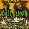 Cali Kush - Loot Smith&Zipper Louie&Covatus