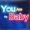 You Are My Baby - MartinBepunkt