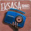 EKSASA (feat. Fake'Well & Owayn) - idyllic_Rsa&Fake'well&Owayn