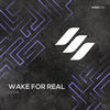 Wake for Real (Radio Mix) - LVGA