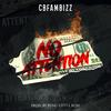 No Attention (Explicit) - CB Fam Bizz