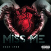 Miss me (Explicit) - Dead Eyez'