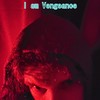 I am Vengeance (Explicit) - Propellar