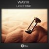 Lost Time (Original Mix) - Wayik