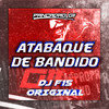 ATABAQUE DE BANDIDO - dj f15 original&Pancadão 011