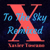 To the Sky (Julian Marsh Deep Radio Mix) - Xavier Toscano&Julian Marsh