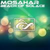 Beach Of Solace (Original Mix) - Mosahar