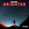 Brighter - West Cartel&Tim Krikken