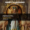 Cleopatra (Original Mix) - Franck FTC