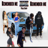 Remember Me (Explicit) - Youngin. King&Tmekoolaid&Yrn Dre