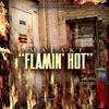 Flamin Hot - Malaki