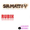 Rubix (Original Mix) - Sir Matty V