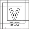 I'm Lose - Terry Hossa