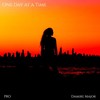 One Day at a Time - PRO The Spectacula&Damire Major