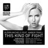 This Kind Of Fight (Melodic Culture Remix) - Bjoern Michels&Amber Traill