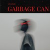 Garbage Can - Thatkid