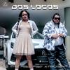 Dos Locos (feat. Xtrovert) (Explicit) - Dj The Real&Xtrovert