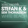 White Beach (Extended Mix) - Stefan K&Sem Thomasson