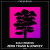 Bujuu (Captsis Remix) - Zero Trash&Lowkey (Wildlife)&Captsis