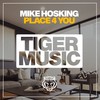 Place 4 You (Original Mix) - Mike Hosking