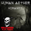 Humanity (Tito K. Remix) - Human Aether&Tito K.