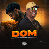 Dom (Explicit) - Mc Fuga&Mc Capellary&Dj Khalifa Original