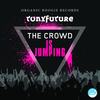 Crowd Is Jumping (Look Ahead Mix) - Tony Future