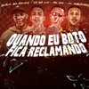 Quando Eu Boto Fica Reclamando(feat. Mc Magrinho & Mc Gw) (Explicit) - Mc Ch da Z.O&Black do Recife