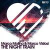 The Night Train (Original Mix) - Marco Molina&Marco Vistosi