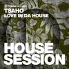 Love in da House - TSAHO