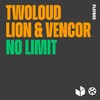 No Limit - Twoloud&Lion&VENCOR