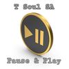 Pause & Play (Grootman's mix) - T Soul SA