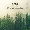 Où La Vie Me mène - Reda