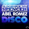 D.I.S.C.O. (Shidztorm Remix Edit) - Abel Romez&Andrew Spencer