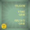 In Trance (Club Mix) - Fatal Reactor