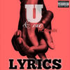 U & Me (Explicit) - Lyrics&Donnie