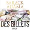 Des billets - Barack Adama