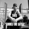 Summer Time Baybae (Explicit) - Sinek&DENG&BadAzz