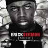 Come Thru (Explicit) - Erick Sermon