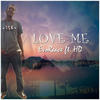 Love Me(feat. HD) - Evoreace&HD