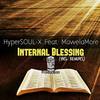 Internal Blessings (Kryptonic Souls' Undefined Mix) - HyperSOUL-X&MawelaMore