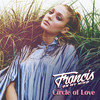 Circle of Love - Francis On My Mind
