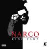 Narco (Explicit) - King Fara