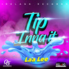 Tip Inna It (Explicit) - LAA LEE&Ireland Boss