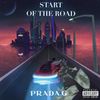 Start of the Road (Explicit) - Prada G