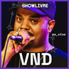 Sobrevivendo ao Inferno (Ao Vivo|Explicit) - Vnd&Showlivre