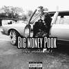 I Got The Juice (Explicit) - Big Money Pook&2G